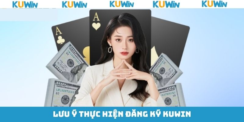 Hãy lưu ý khi thực hiện đăng ký tài khoản KUwin thành công Hãy lưu ý khi thực hiện đăng ký tài khoản KUwin thành công